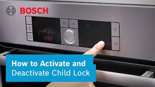 How to Activate and Deactivate Child Lock on Your Bosch Oven  Bosch Home Indonesia [upl. by Mccord]