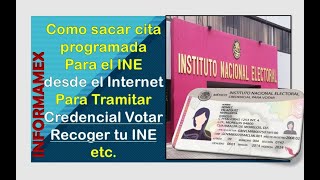 Sacar Cita para INE REALIZA tramites Recoger tu INE Sacar por primera veztu INE reposición de INE [upl. by Eednam530]