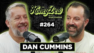 HoneyDew Podcast 264  Dan Cummins [upl. by Digirb]