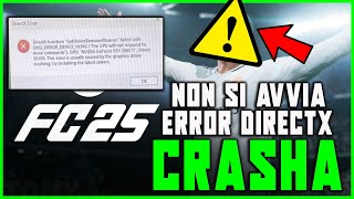 FC 25 CRASHA SEMPRE  ERRORE CRASH  DIRECTX ERROR  GPU DRIVERS  COME RISOLVERE fc25 tutorial [upl. by Samal]