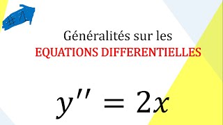 Généralités Comprendre les équations différentielles Généralités et définition [upl. by Langdon478]