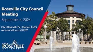 City Council Meeting of September 4 2024  City of Roseville CA [upl. by Asilak]