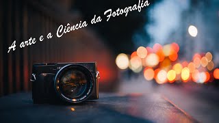 DOCUMENTÁRIO  A arte e a ciência da Fotografia [upl. by Elijah579]