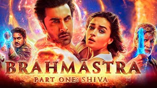 Brahmastra Full Movie  Ranbir Kapoor  Alia Bhatt  Amitabh Bachchan  Mouni Roy  Facts amp Review [upl. by Betthezul]