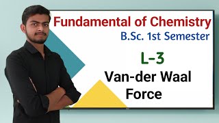 Vander Waals Forces Class 6 bsc bsc1stsemester bscfreeclasses [upl. by Marb]