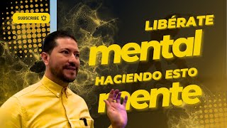 LIBERA LAS CADENAS MENTALES [upl. by Etnaed612]