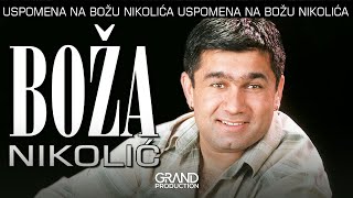 Boza Nikolic  Ublazi nemir moj  Audio 2004 [upl. by Auoh]