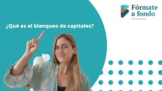 ¿Qué es el blanqueo de capitales [upl. by Rammaj]