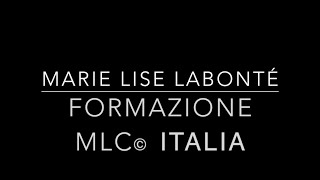 Scuola italiana MLC con Marie Lise Labonté [upl. by Aehsal]