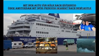 Mit der DFDS Princess Seaway von Amsterdam nach Newcastle danach Inverness Best Western Palace Hotel [upl. by Stilla]