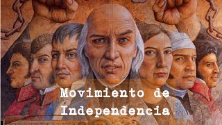 Movimiento de Independencia  Historia [upl. by Naryt78]