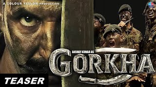 GORKHA Teaser Akshay Kumar  Releasing Update  Gorkha Trailer Akshay Kumar  Gurkha Teaser [upl. by Enra526]