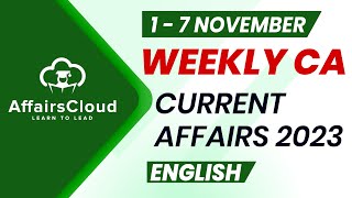 Current Affairs Weekly  1  7 November 2023  English  Current Affairs  AffairsCloud [upl. by Ralyt]