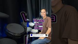 VIRADA COM DRAG [upl. by Dnomad344]