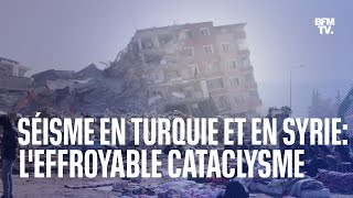 Séisme en Turquie et en Syrie leffroyable cataclysme [upl. by Lerej]