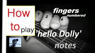 learn easy Hello Dollyguitar🎸 solo notes HOW TO PLAY  cover [upl. by Barron]