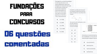 06 Questões comentadas e resolvidas de Fundações para concursos  Engenharia Civil [upl. by Halvaard]