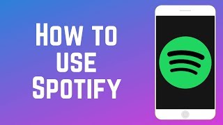 How to Use Spotify – Complete Guide [upl. by Ainivad767]