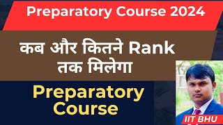 Preparatory course in IIT kitne rank tak preparatory course me admission mil jayega [upl. by Haines426]