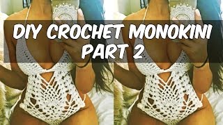 DIY CROCHET MONOKINI PART 2 [upl. by Jeavons]