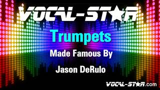 Jason DeRulo  Trumpets  With Lyrics HD VocalStar Karaoke 4K [upl. by Maguire81]