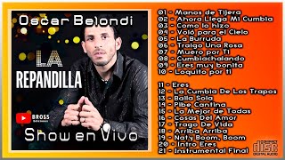 La Repandilla Show en vivo 🎤Oscar Belondi🔊 [upl. by Maxey222]