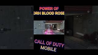 DRH BLOOD ROSE POWER Call Of Duty Mobile shorts callofduty gaming hanumankind [upl. by Eelydnarb]