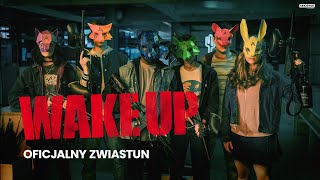 WAKE UP  Oficjalny zwiastun  Kino Świat [upl. by Tyrrell]