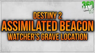 Assimilated Beacon Watchers Grave Location  Assimilated Demolishers  Targets Guide  Destiny 2 [upl. by Adnalohs879]