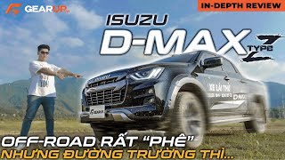 Isuzu DMax Type Z động cơ 19 thoải mái chạy offroad nhưng đi đường trường thìIndepth Review [upl. by Nosyarg705]