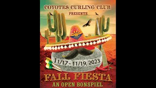 2023 FALL FIESTA BONSPIEL  Coyotes Curling Club  Draw 6  111723 FRI 830PM [upl. by Erna900]