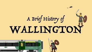 A Brief History of Wallington [upl. by Liebman]