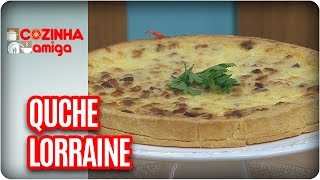 Quiche Lorraine  Chef Gabriel Barone  Cozinha Amiga 100317 [upl. by Jeavons68]