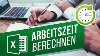 Arbeitszeiten mit Excel berechnen  Arbeitszeiterfassung mit Excel [upl. by Etnoid]