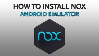 How To Install Nox App Player  Android Emulator For PC [upl. by Sesom768]