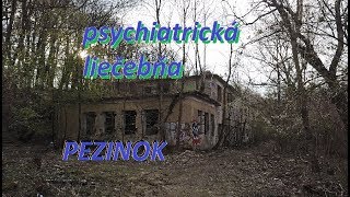 psychiatrická liečebňa PEZINOK pištaUrbex [upl. by Netram171]