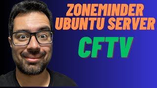 ZONEMINDER UMA CENTRAL DE MONITORAMENTO DE CAMERAS  Ubuntu Server [upl. by Giule793]