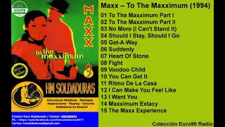 Maxx  To The Maxximum 1994 [upl. by Helban956]