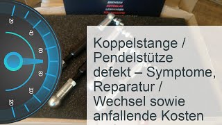 Koppelstange  Pendelstütze defekt  Kosten » Symptome » Reparatur [upl. by Nerra]