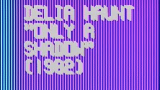 Delia Haunt quotONLY A SHADOW 1982quot [upl. by Ogaitnas302]