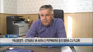 PAUSESTI  OTASAU VA AVEA O PEPINIERA SI O SERA CU FLORI [upl. by Aihsik]