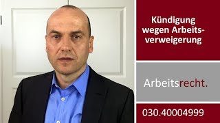 Kündigung wegen Arbeitsverweigerung  Fachanwalt für Arbeitsrecht Alexander Bredereck [upl. by Hukill]