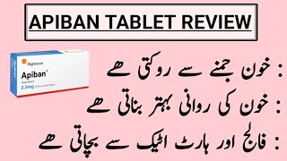 APIBAN TABLET USES IN URDU  APIXABAN TABLET REVIEW  APIBAN TABLET DOSAGE SIDEEFFECTS [upl. by Hole]