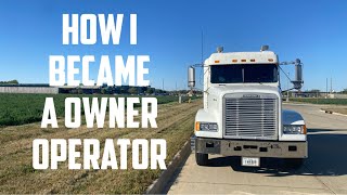 How I Became A Owner Operator Owner Operator Trucking [upl. by Scopp721]