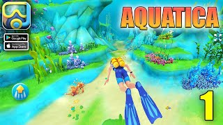 Aquatica Gameplay Walkthrough Part 1 Android iOS [upl. by Jauch]