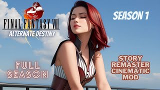 FINAL FANTASY 8 ALTERNATE DESTINY  STORY SCRIPT REMASTER  FULL SEASON ONE 6 HOURS HD [upl. by Aicirtam448]