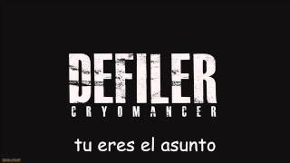 Defiler  Cryomancer sub español [upl. by Dnalyar]