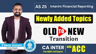 AS 25  CA Inter Adv Acc🔥  Newly Added  Interim Financial Reporting  CA Jai Chawla [upl. by Truelove258]