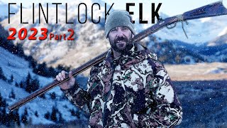 Holy Smokes WHAT just Happened FLINTLOCK Elk Hunting 2023 Part 2 [upl. by Henryetta]