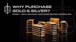 Knights Bullion  Why Purchase Gold and Silver Episode 1 [upl. by Ylrehc]